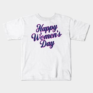 Happy Women's Day Kids T-Shirt